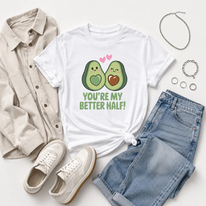 You Are My Better Half Avocado Couple T-Shirt for Valentine's Day