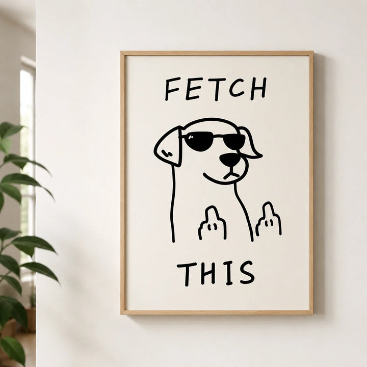 Fetch This Dog Art Canvas Poster, Trendy Wall Art, Funny Aesthetic Decor, Retro Home Decor, Printed Gift
