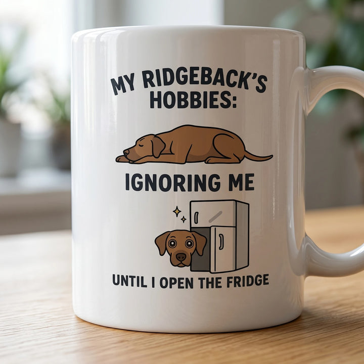 Funny Rhodesian Ridgeback Mug: Ignoring Me Until Fridge Opens
