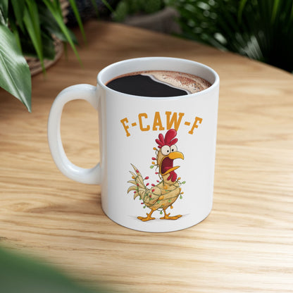 Funny F-Caw-F Christmas Chicken Mug