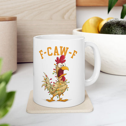 Funny F-Caw-F Christmas Chicken Mug 11 Oz