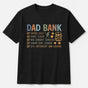 Dad Bank Shirt Funny Father's Day Gift Dad Joke Tee for Dads