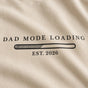 Custom Dad Mode Loading New Dad Est 2026 Shirt, Hoodie or Sweatshirt