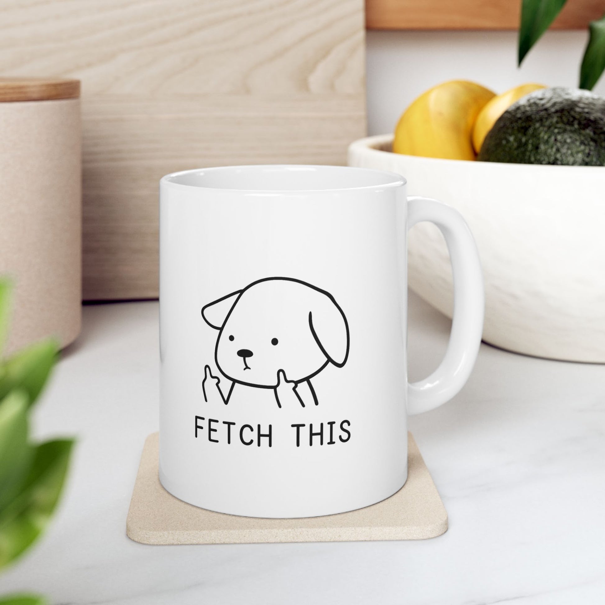 Funny Fetch This Dog Coffee Mug 11 Oz