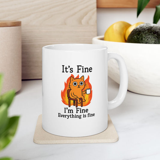 Funny Cat Meme It’s Fine Mug 11 Oz