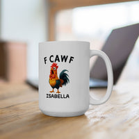 Funny F-Caw-F Chicken Coffee Mug 15 Oz