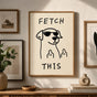 Fetch This Dog Art Canvas Poster, Trendy Wall Art, Funny Aesthetic Decor, Retro Home Decor, Printed Gift