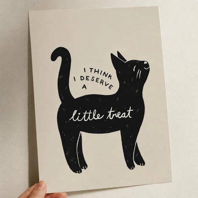 Funny Cat Wall Art Print - I Think I Deserve a Little Treat Minimal Cat Poster, Unframed