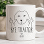 Bye Traitor Funny Dog Mug, Custom Coworker Farewell Gift