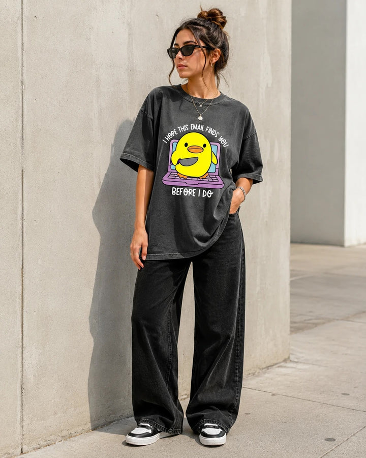 I Hope This Email Finds You Before I Do Funny Office T-Shirt
