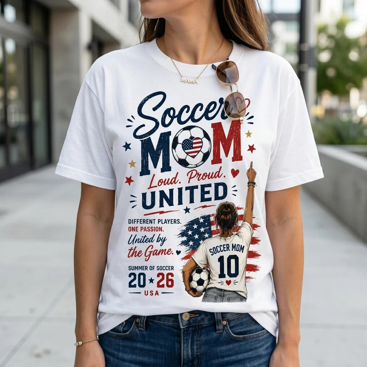 Loud, Proud, United: Soccer Mom 2026 Premium Classic Fit Tee