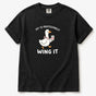 Off to Professionally Wing It Shirt - Funny Goose Coffee Work Humor Tee