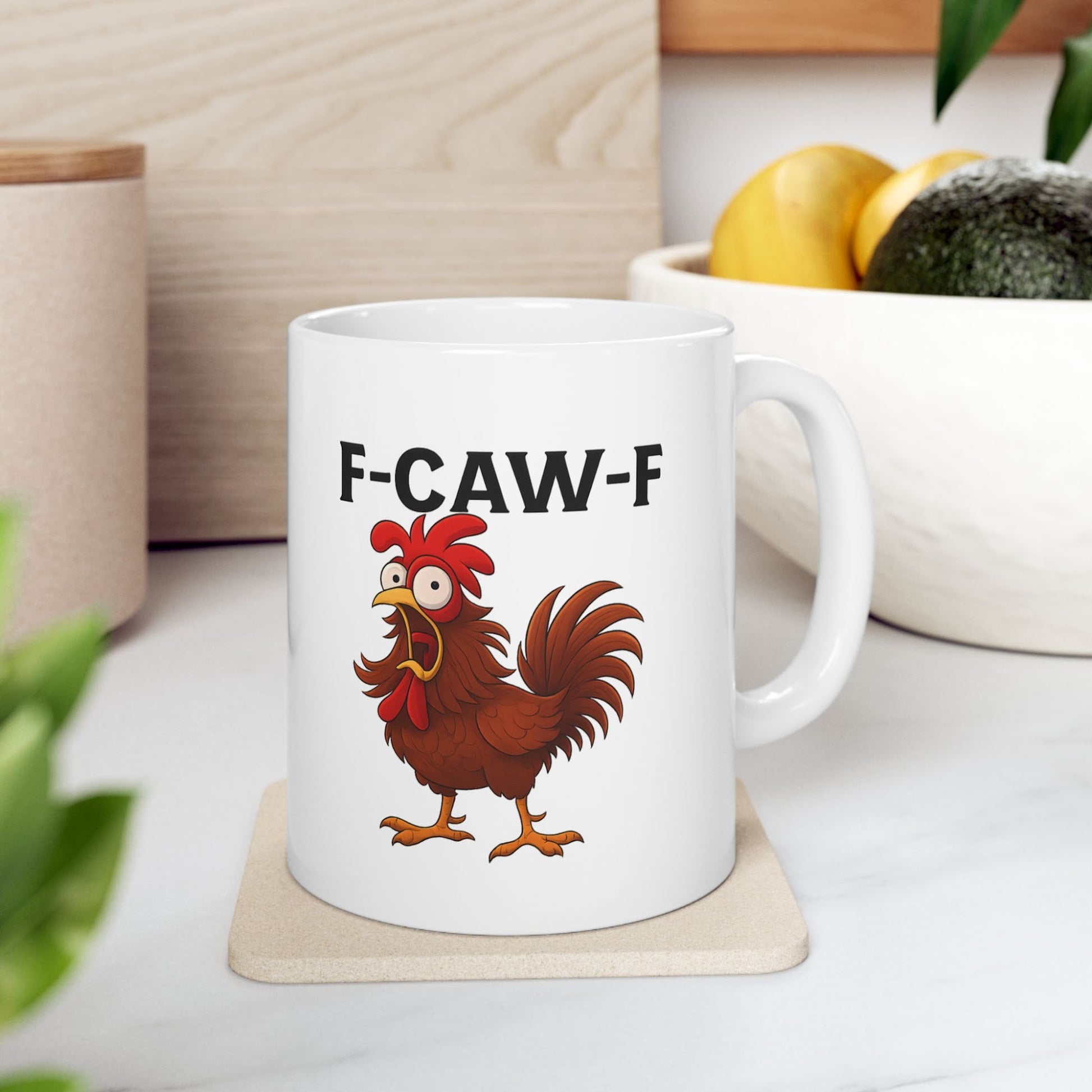 Funny F-Caw-F Chicken Humor Mug 11 Oz
