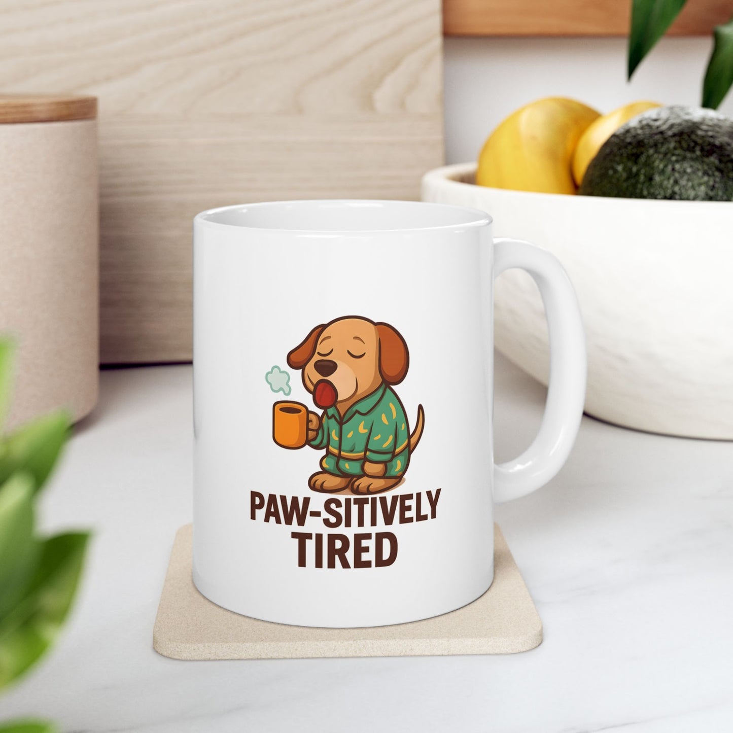 Pawsitively Tired Dog Lover Mug 11 Oz