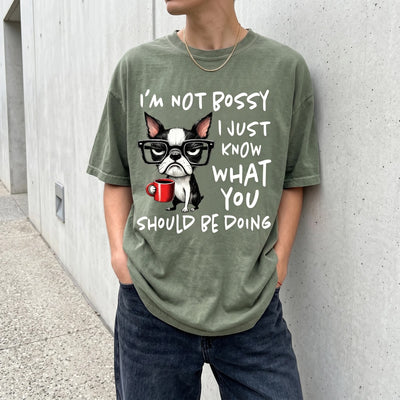 Funny Boston Terrier T-Shirt, Sarcastic Dog Mom Tee, Sarcastic And Bossy Outfit, Cute Apparel