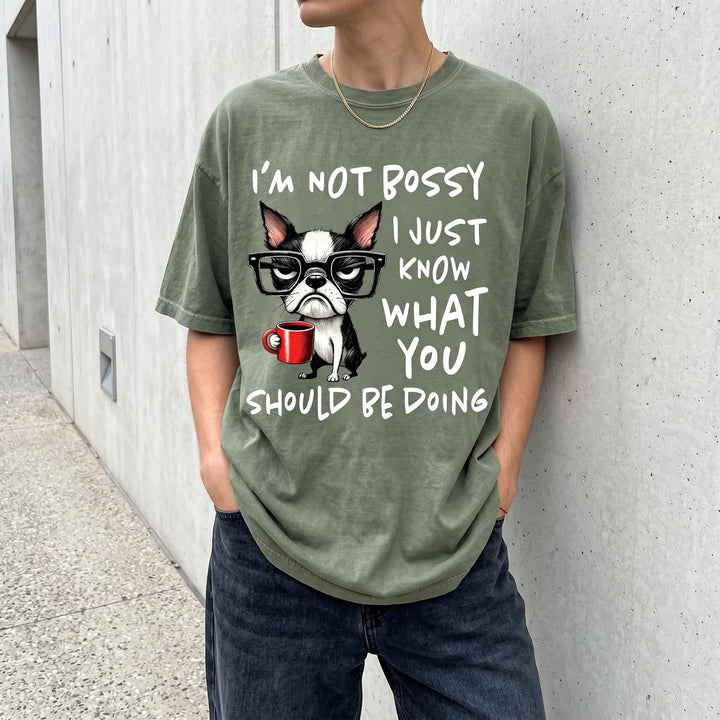 Funny Boston Terrier T-Shirt, Sarcastic Dog Mom Tee, Sarcastic And Bossy Outfit, Cute Apparel