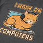 Funny Cat Nerd Humor T-Shirt - I Work on Computers IT Programmer Tee