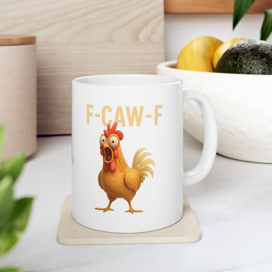 Funny F-Caw-F Chicken Farm Animal Mug 11 Oz