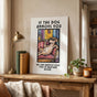 If the Dog Annoys You Poster - Funny Dog Sign for Dog Lovers